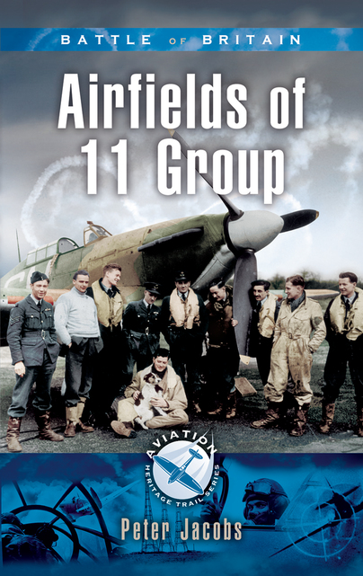 Battle of Britain- Airfields of 11 Group