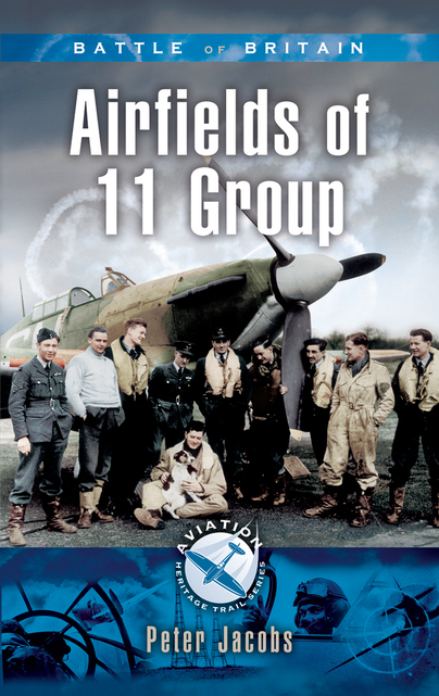 Battle of Britain- Airfields of 11 Group