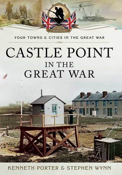 Castle Point in the Great War