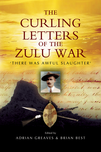 The Curling Letters of the Zulu War