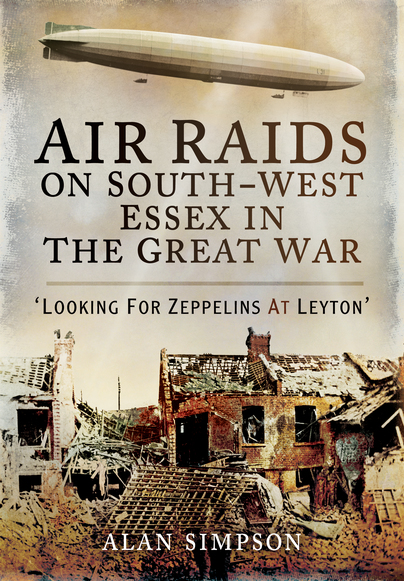 Air Raids on South West Essex in the Great War
