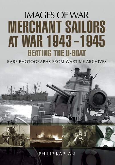 Merchant Sailors at War 1943 - 1945