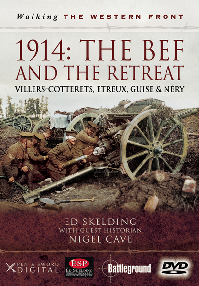 Walking the Western Front 1914 - The BEF and the Retreat