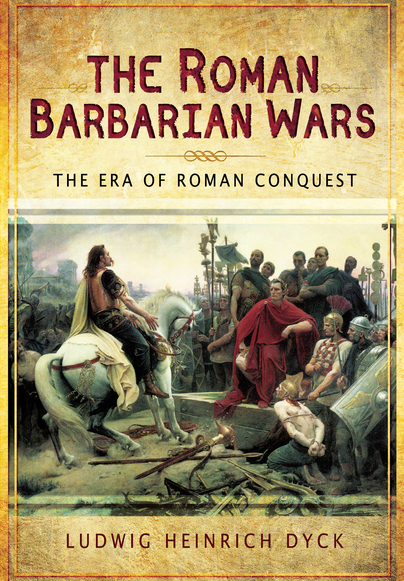 The Roman Barbarian Wars