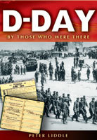 D-Day: By Those Who Were There