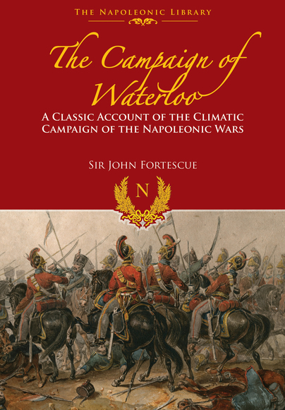 Pen And Sword Books The Campaign Of Waterloo Kindle