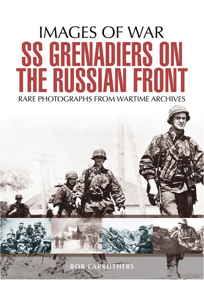 SS Grenadiers on the Russian Front
