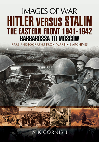 Hitler versus Stalin: The Eastern Front 1941 - 1942