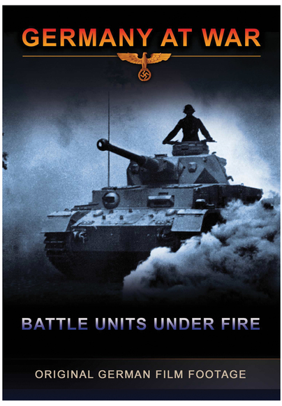 Germany at War - Battle Units Under Fire
