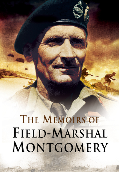 The Memoirs of Field Marshal Montgomery