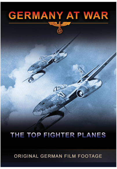 Germany at War - The Top Fighter Planes