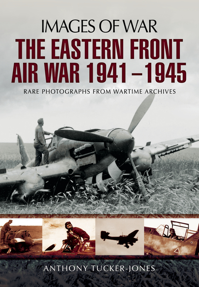 The Eastern Front  Air War 1941 - 1945