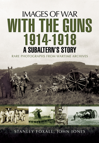 With the Guns 1914 - 1918