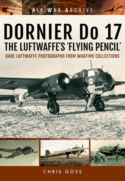 DORNIER Do 17 The Luftwaffe's 'Flying Pencil'