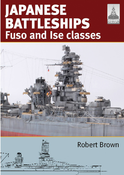ShipCraft 24: Japanese Battleships: Fuso & Ise Classes