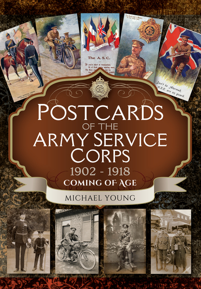 Postcards of the Army Service Corps 1902 - 1918