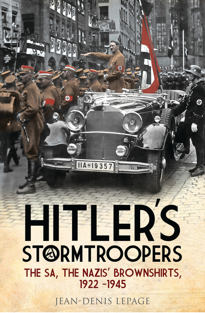 Hitler’s Stormtroopers