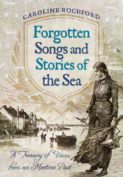 Forgotten Songs and Stories of the Sea