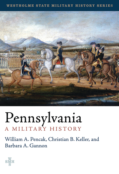 Pennsylvania: A Military History