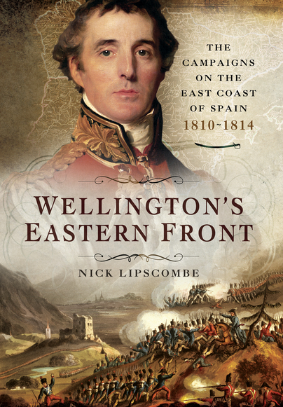 Wellington’s Eastern Front