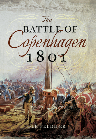 The Battle of Copenhagen 1801