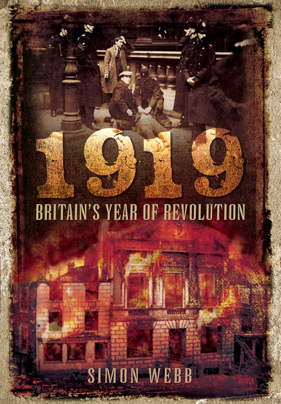 1919: Britain’s Year of Revolution