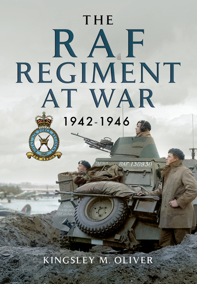 The RAF Regiment at War 1942-1946