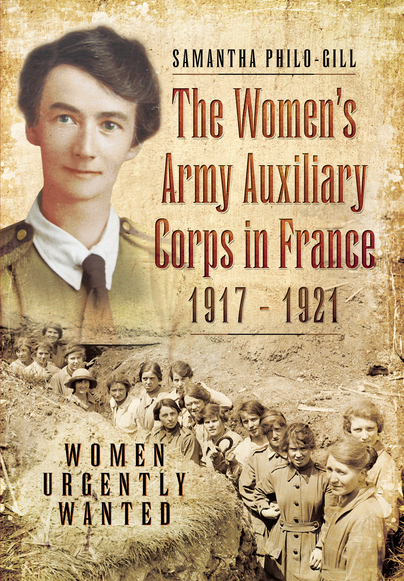 The Women’s Army Auxiliary Corps in France, 1917 – 1921