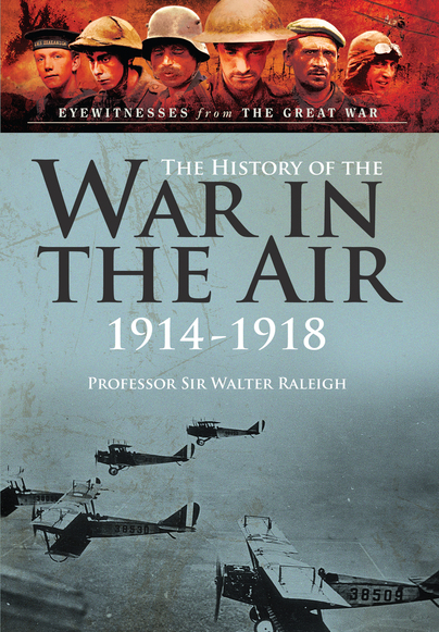 The History of the War in the Air 1914-1918