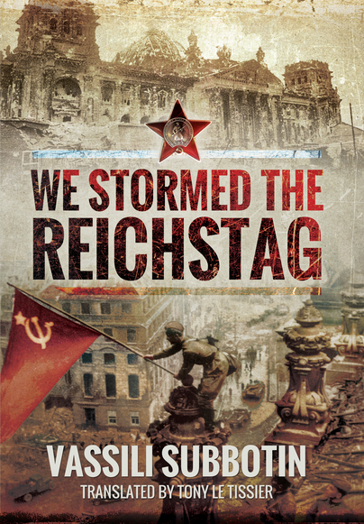 We Stormed the Reichstag