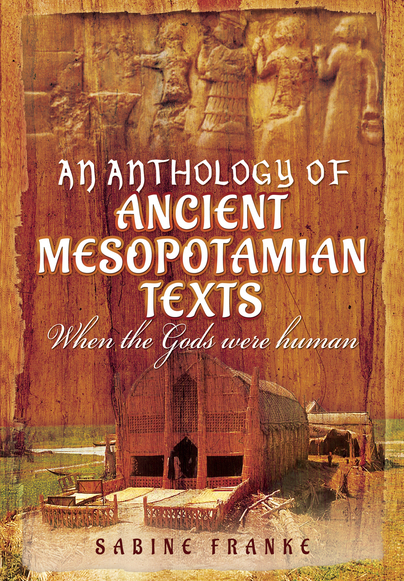 An Anthology of Ancient Mesopotamian Texts