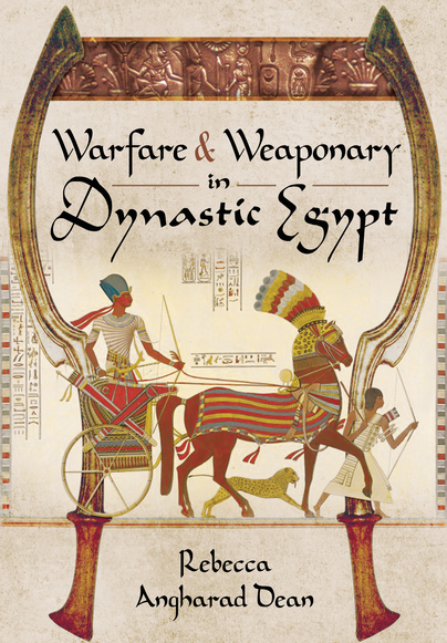 Warfare and Weaponry in Dynastic Egypt