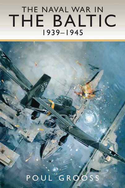 The Naval War in the Baltic 1939-1945