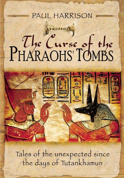 The Curse of the Pharaohs’ Tombs