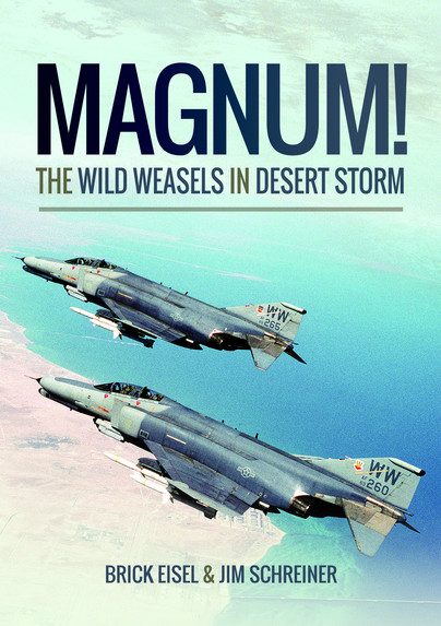 Magnum! The Wild Weasels in Desert Storm
