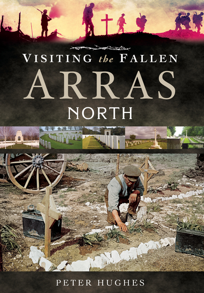 Visiting the Fallen - Arras North