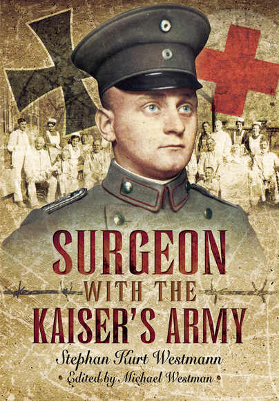 Surgeon with the Kaiser's Army