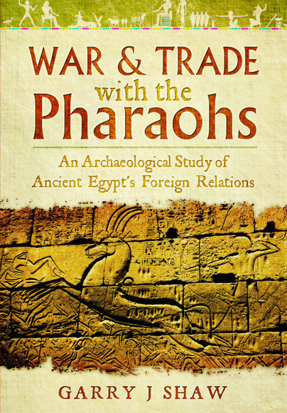 War and Trade With the Pharaohs