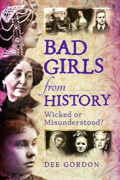 Bad Girls from History