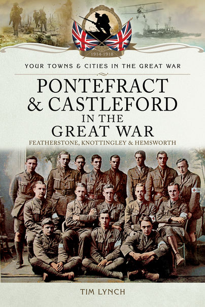 Pontefract and Castleford in the Great War
