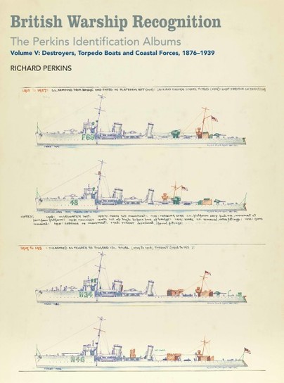 British Warship Recognition: The Perkins Identification Albums, Vol V