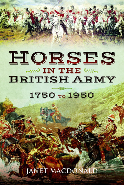 Horses in the British Army 1750 to 1950