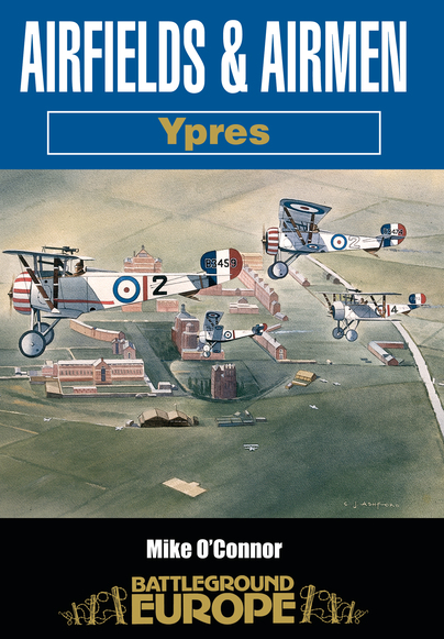 Airfields And Airmen Of Ypres