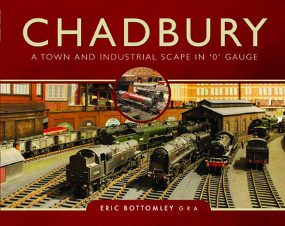 Chadbury: A Town and Industrial Scape in '0' Gauge