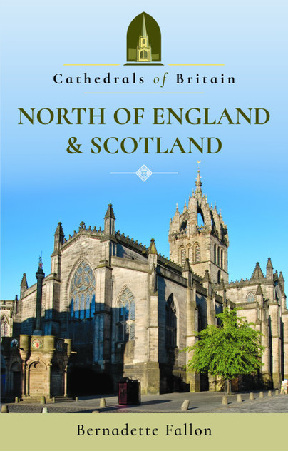 Cathedrals of Britain: North of England and Scotland