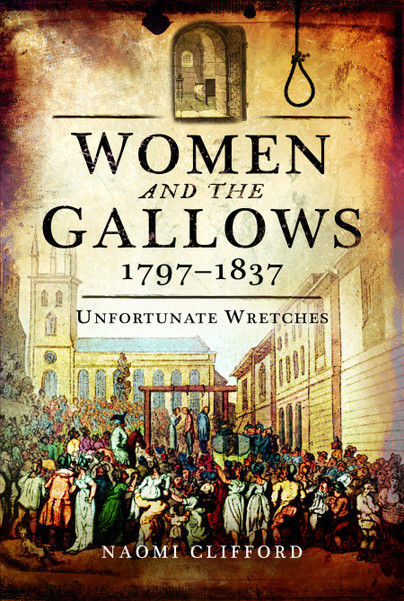 Women and the Gallows 1797 – 1837