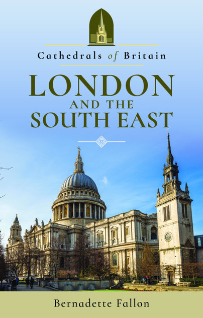 Cathedrals of Britain: London and the South East