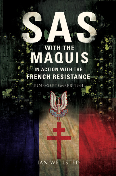 SAS: With the Maquis in Action with the French Resistance