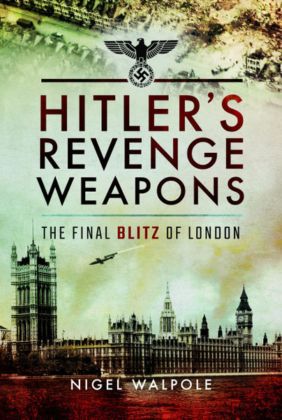 Hitler's Revenge Weapons