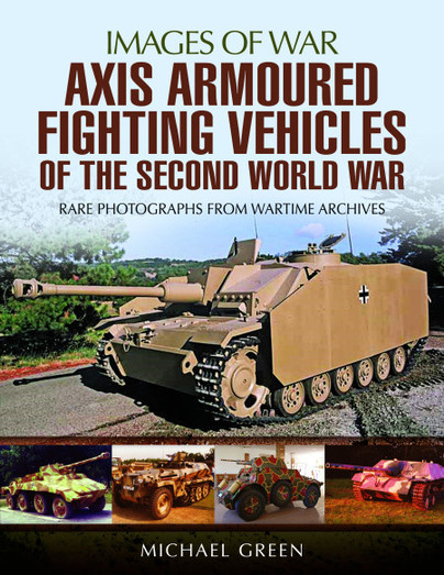 Axis Armoured Fighting Vehicles of the Second World War